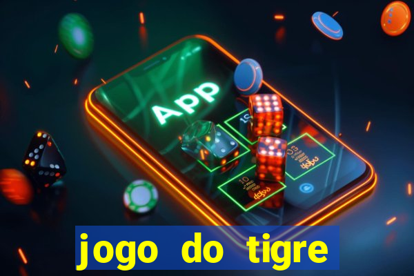 jogo do tigre deposito minimo 1 real